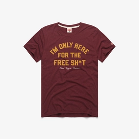 I'm Only Here For The Free Sh*t