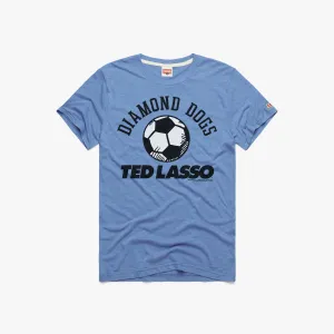 Ted Lasso Diamond Dogs