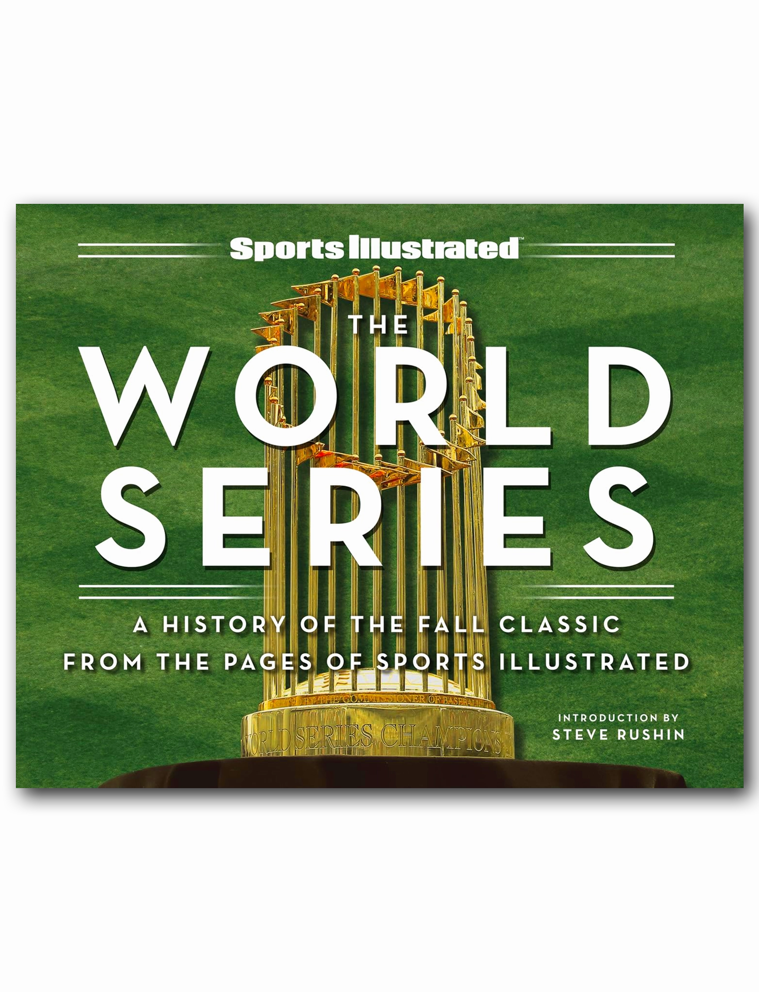 The Fall Classic Sports Illustrated MLB World Series Hardcover Coffee Table Book