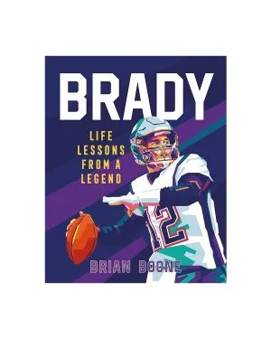 Tom Brady Life Lessons From a Legend NFL Hardcover Book